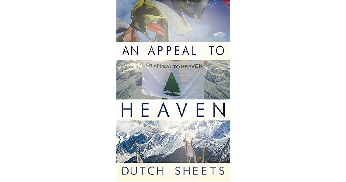 An appeal to heaven book dutch sheets