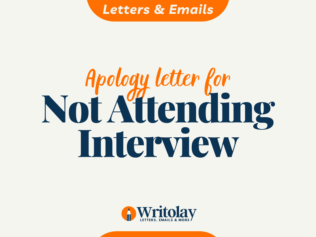 Apologizing for not attending an interview